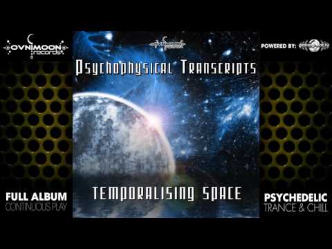 Tonton Psychophysical Transcripts - Temporalising Space (ovniep065 / Ovnimoon Rec) ::[Full Album / HD]:: di YouTube