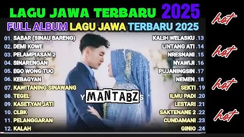 LAGU JAWA FULL ALBUM TERBARU 2025 || SABAR || NO IKLAN