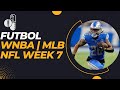 Fantasy Pill #156: Fútbol, WNBA, F1 y NFL Week 7