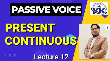 Passive voice of Present Continuous Progressive Tense by Karim khan Lecture 12
