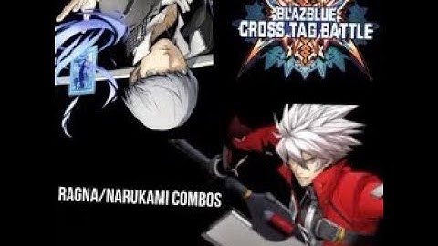 BBTag Ragna/Narukami Combo Video (feat. Hazama and Carmine)