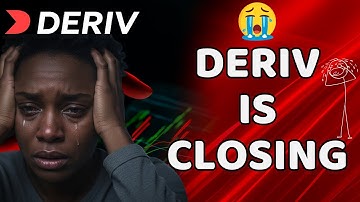 Deriv Is Closing Down??!!!