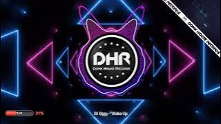 DJ Oggy - Wake Up - DHR UK Bounce 🔥