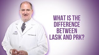 What is the Difference Between LASIK & PRK?