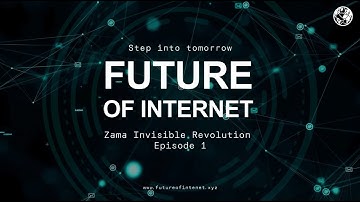 Zama Invisible Revolution – Episode 1 | The Confidential Internet Begins