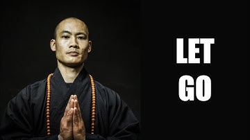 LET GO │ Shaolin Master Shi Heng Yi