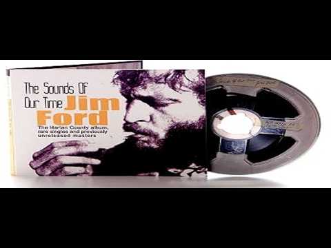 Jim Ford   The Sounds Of Our Time 1967 73 us,  groovy soulful country folk psych