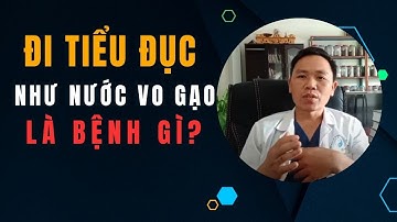 NGƯỜI MỆT MỎI NƯỚC TIỂU ĐỤC NHƯ NƯỚC VO GẠO LÀ BỆNH GÌ?