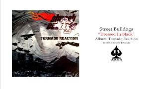 Watch Street Bulldogs Dressed In Black video