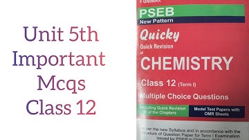 unit 5th class 12 chemistry term 1 from unimax #chemistry #pseb #psebboardexam #term1