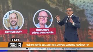 Now and in the Hour - AUG 11 - 2/2 - WHAT'S BEHIND THE SALE OF GRUPO EL COMERCIO AND AMÉRICA TV