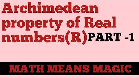 Archimedean property of Real numbers || very important video 👍👍 ||