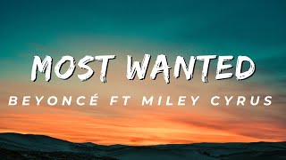 Beyoncé, Miley Cyrus - II MOST WANTED (Official Lyric Video)