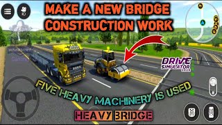 DRIVE SIMULATOR 2023..||. MAKE A NEW BRIDGE CONSTRUCTION WORK 🚧..||FIVE HEAVY MACHINERY USED. screenshot 3