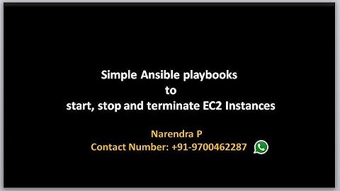 AWS Provisioning using Ansible Tutorials | start, stop and terminate ec2 instances