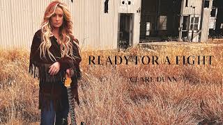 Watch Clare Dunn Ready For A Fight video