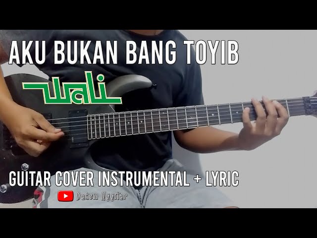 Wali - Aku Bukan Bang Toyib | Guitar Cover class=