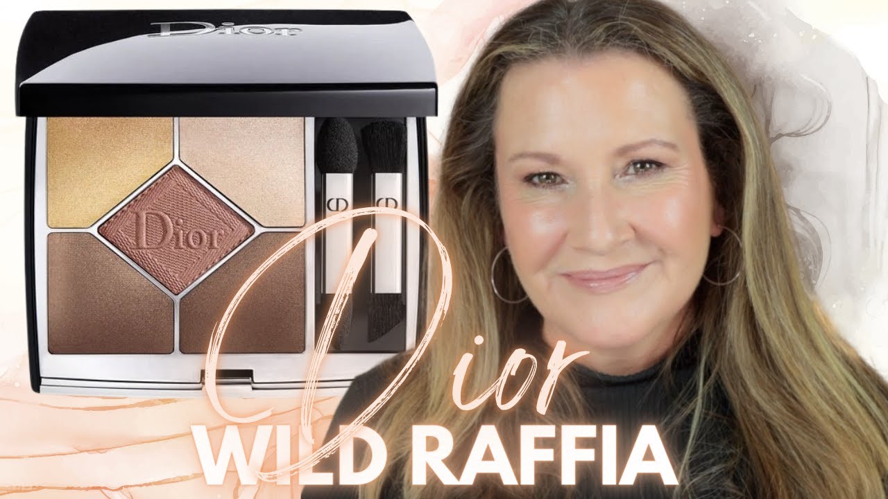 Wild Raffia NEW DIOR EYESHADOW QUINT WILD RAFFIA | Makeup Over 50 - YouTube
