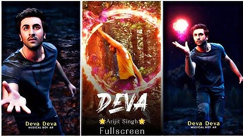 Brahmastra:- Deva Deva fullScreen status | Arijit Singh | Ranbir K,Alia B | New Trending status