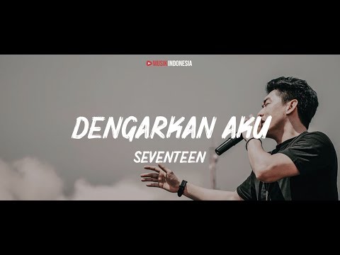 Seventeen - Dengarkan Aku (Official Karaoke)