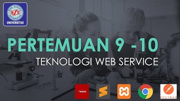 TUGAS TEKNOLOGI WEB SERVICE PERTEMUAN 9 & 10 SEMESTER 5 | UNIVERSITAS BINA SARANA INFORMATIKA