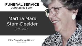 Martha Mara Stam-Deelder Funeral Service