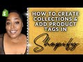 How To Create Collections and Product Tags In Shopify