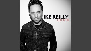 Video thumbnail of "Ike Reilly - Let's Live Like We're Dyin'"