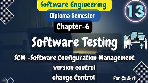 Software Configuration Management | Software Testing| software engineering 5th semester Computer
