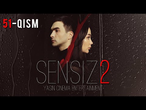 Sensiz 2mavsum (o'zbek serial) 51-qism | Сенсиз 2мавсум (ўзбек сериал) 51-қисм