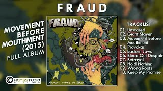 Fraud - Movement Before Mouthment (FULL ALBUM) By. HansStudioMusic [HSM]