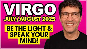 Virgo: Be the Light & Speak Your Mind! • July & August 2025
