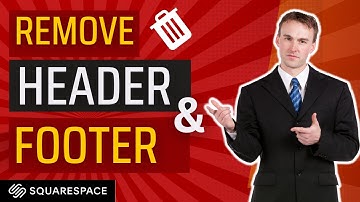 Removing Header and Footer in Squarespace: What You Need to Know