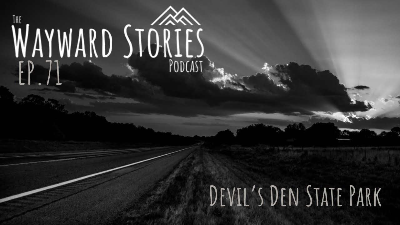 WS Podcast EP. 71 ~ Devil’s Den State Park - Arkansas