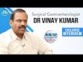 Surgical Gastroenterologist Dr Vinaykumar Exclusive Interview || Healthy Conversations With iDream