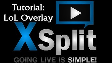 Xsplit Tutorial: LoL Overlay Ft. Temporalcortex Overlay