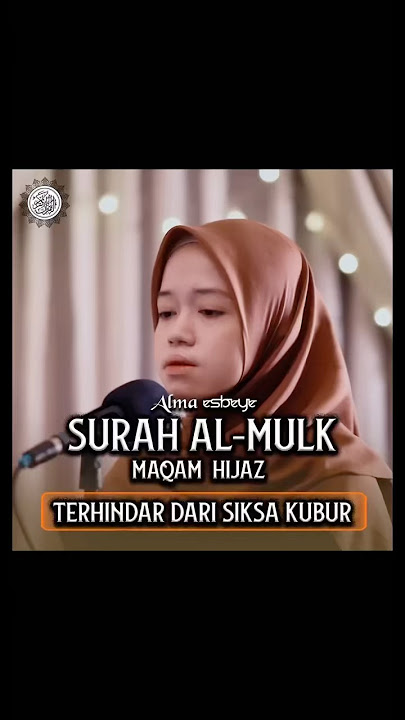 Murottal Surah Al-Mulk Maqam Hijaz - ALMA ESBEYE #shorts #almaesbeye #murottal #almulk