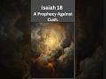 Isaiah 18, A Prophecy Against Cush. #shorts #bible