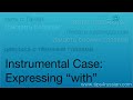 Expressing &quot;with&quot; with the Instrumental Case