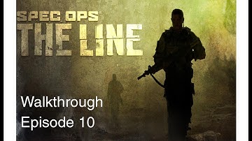 Spec Ops The Line Walkthrough Episode 10 - Chapter 10 Riggs and Stealing Water