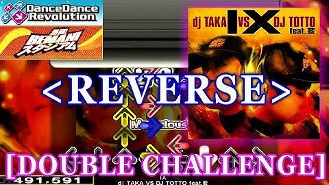 [REVERSE] DDR - IX [DOUBLE CHALLENGE] 譜面確認＋クラップ