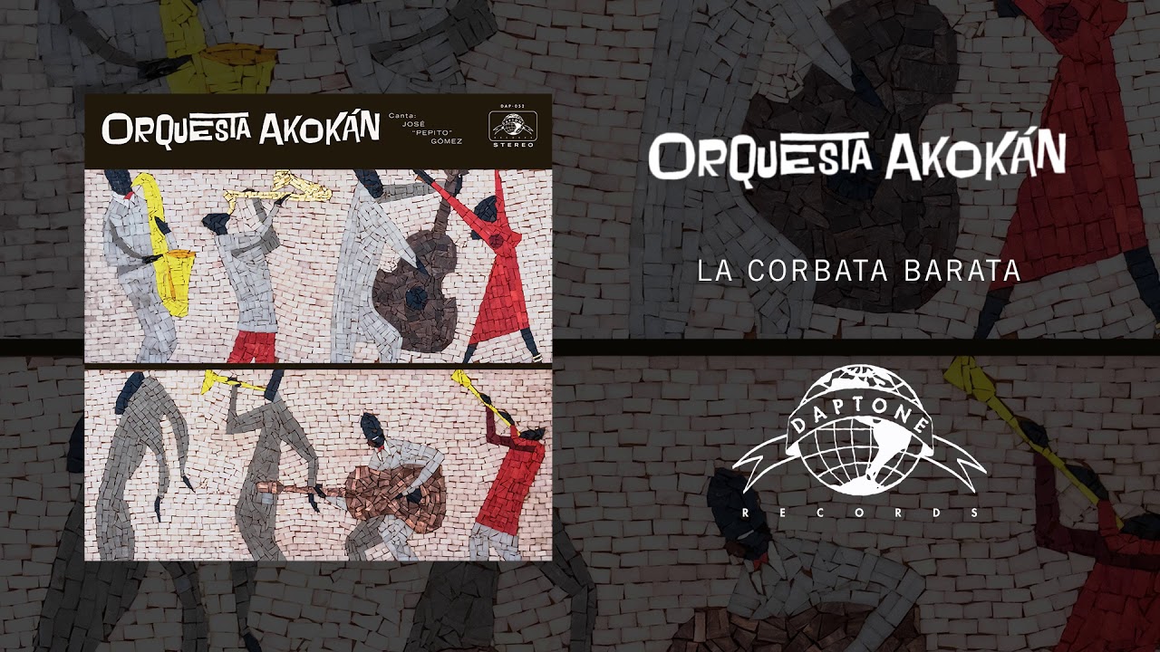 Watch Orquesta Akokán - La Corbata Barata (Official Audio) on YouTube Watch Orquesta Akokán - La Corbata Barata (Official Audio) on YouTube