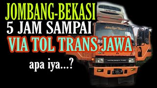 Jombang bekasi || via tol trans jawa || berapa jam perjalanan