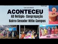 Dia das Mães.AD.Refugio.Bairro Senador Hélio Campos. https://www.aconteceupelomundo.com.br/?m=1