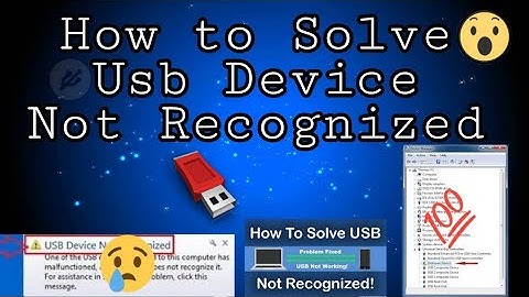 usb device not recognized windows 7