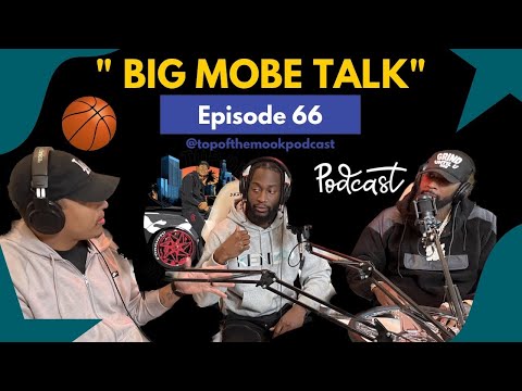 TOP OF THE MOOK : EPISODE #66 " big MOBE TALK"