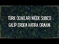 100. Yıl Galip Erdem Hatıra Ormanı