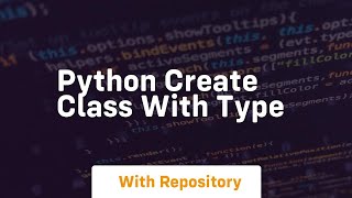 python create class with type