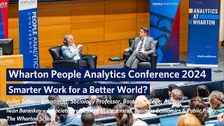 Smarter Work for a Better World? with Juliet Schor – Wharton People Analytics Conference 2024 screenshot 5