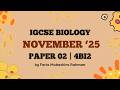IGCSE Biology Nov '25 Paper 2 (4BI1/2B) | Full Paper Solving &amp; Explanation